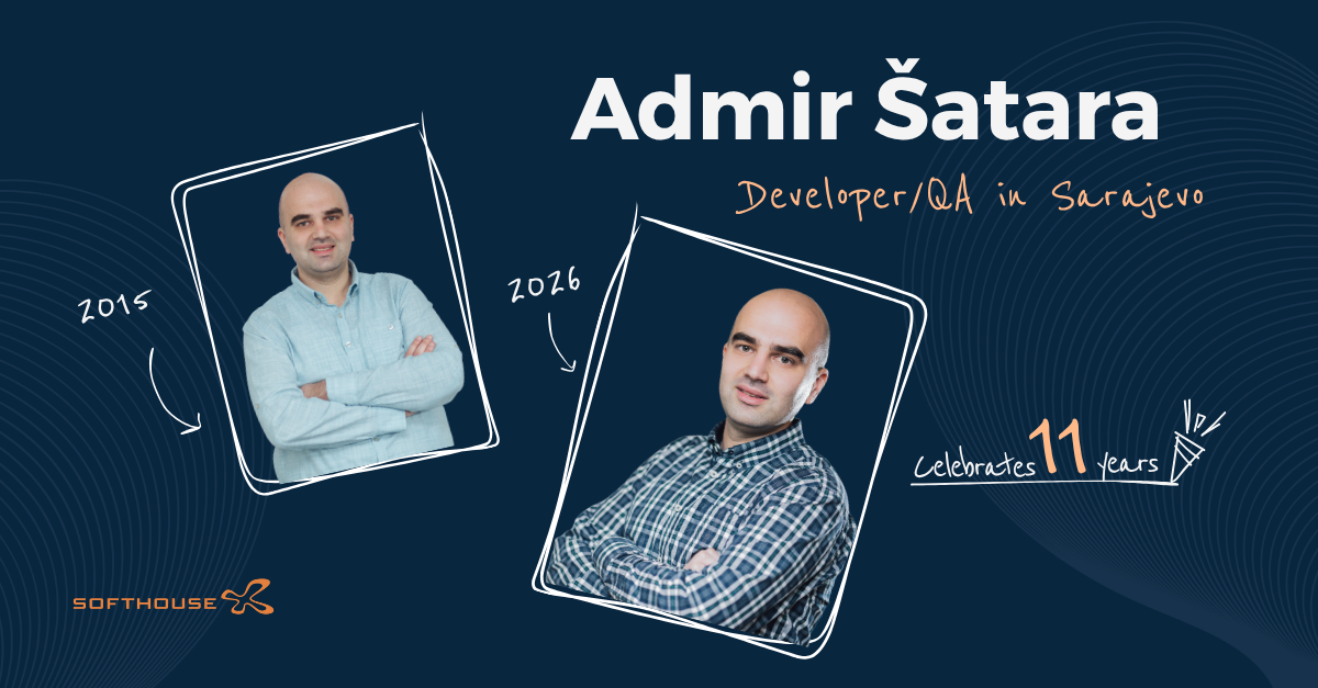 Admir Šatara, Developer/QA på Softhouse Sarajevo